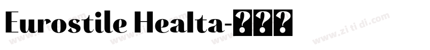 Eurostile HeaIta字体转换 Eurostile HeaIta字体转换
